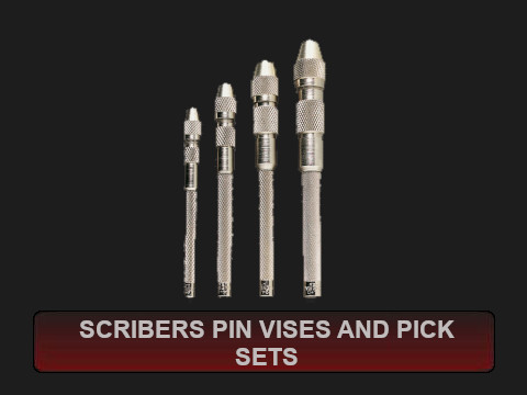 Scribers, Pin Vises and Pick Sets