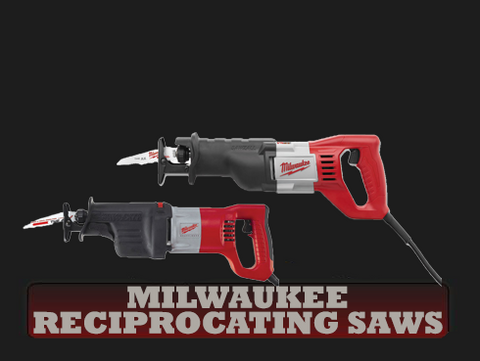 Milwaukee Reciprocating Saws